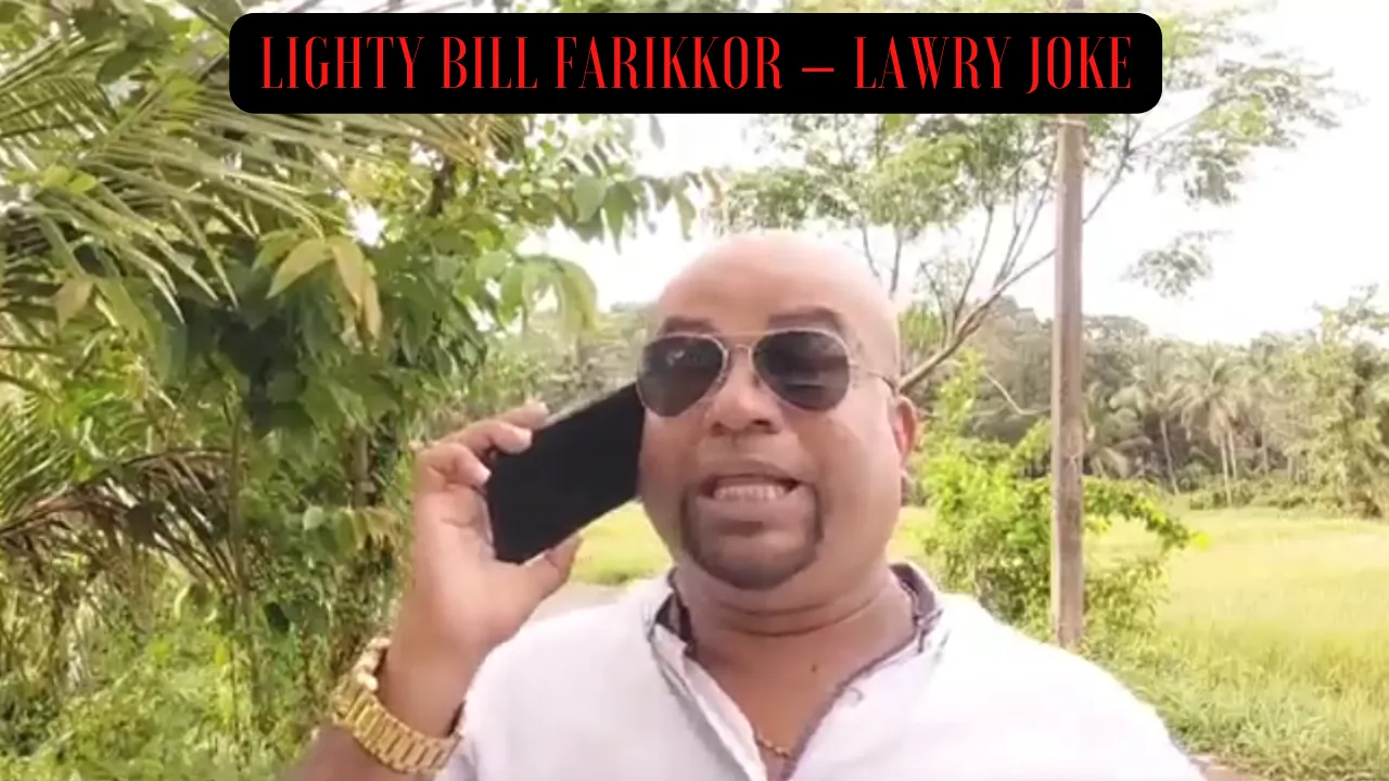 Lighty Bill Farikkor - Lawry Joke